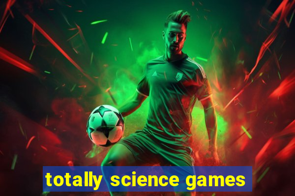 totally science games